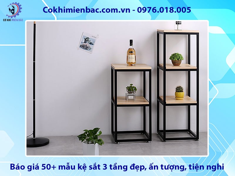 Báo giá 50+ mẫu kệ sắt 3 tầng đẹp, ấn tượng, tiện nghi 2025