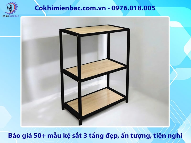 Báo giá 50+ mẫu kệ sắt 3 tầng đẹp, ấn tượng, tiện nghi 2025
