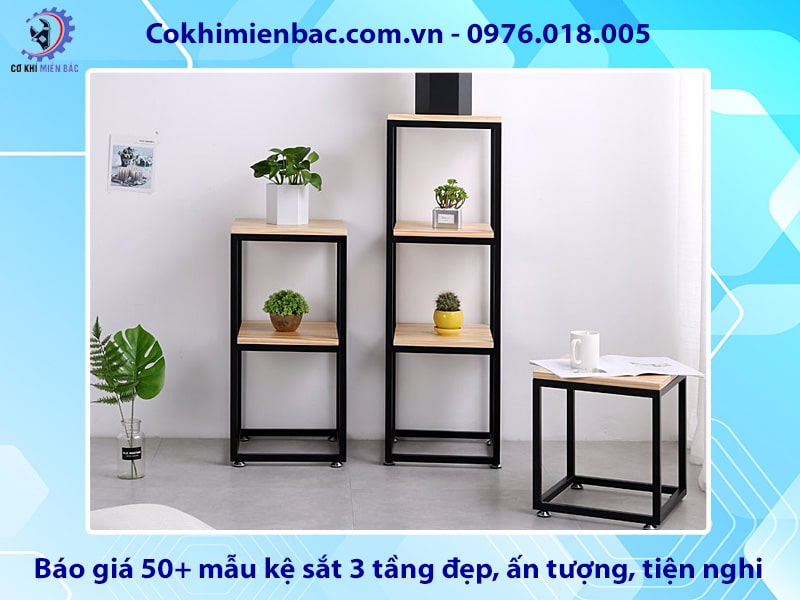 Báo giá 50+ mẫu kệ sắt 3 tầng đẹp, ấn tượng, tiện nghi 2025
