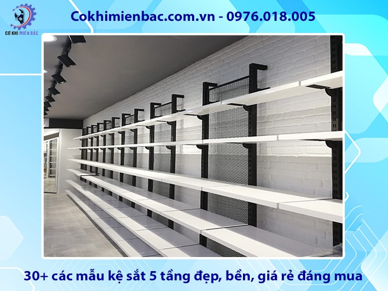 30+ các mẫu kệ sắt 5 tầng đẹp, bền, giá rẻ đáng mua 2025