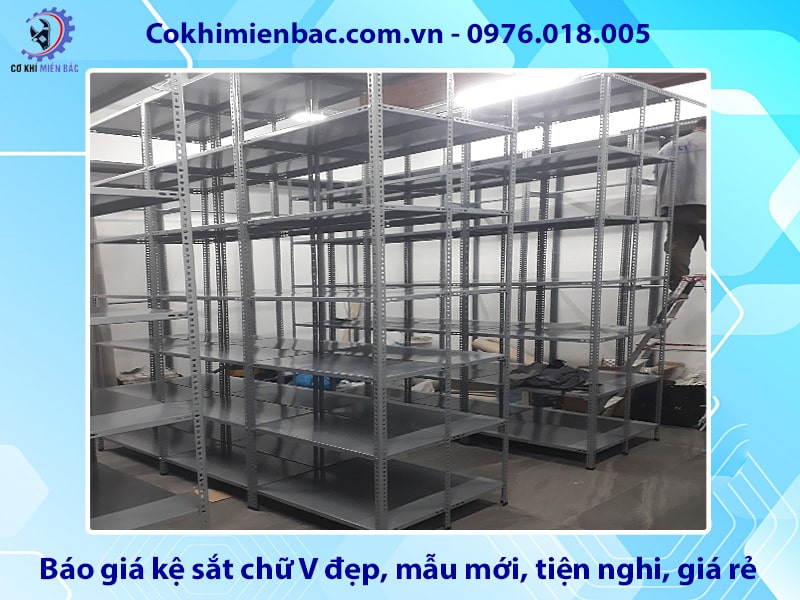 Báo giá kệ sắt chữ V đẹp, mẫu mới, tiện nghi, giá rẻ 2025