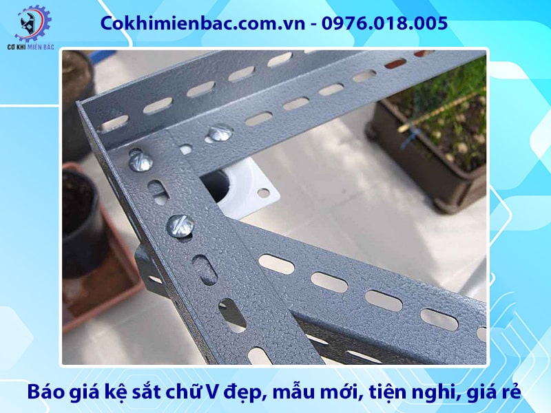 Báo giá kệ sắt chữ V đẹp, mẫu mới, tiện nghi, giá rẻ 2025