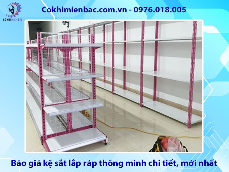 Báo giá kệ sắt lắp ráp thông minh chi tiết, mới nhất 2025