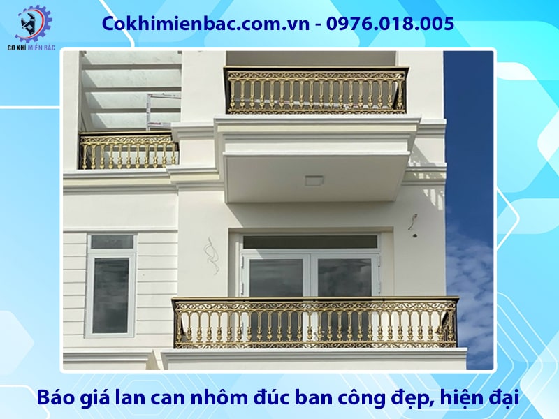 Báo giá lan can nhôm đúc ban công đẹp, hiện đại mới nhất 2025