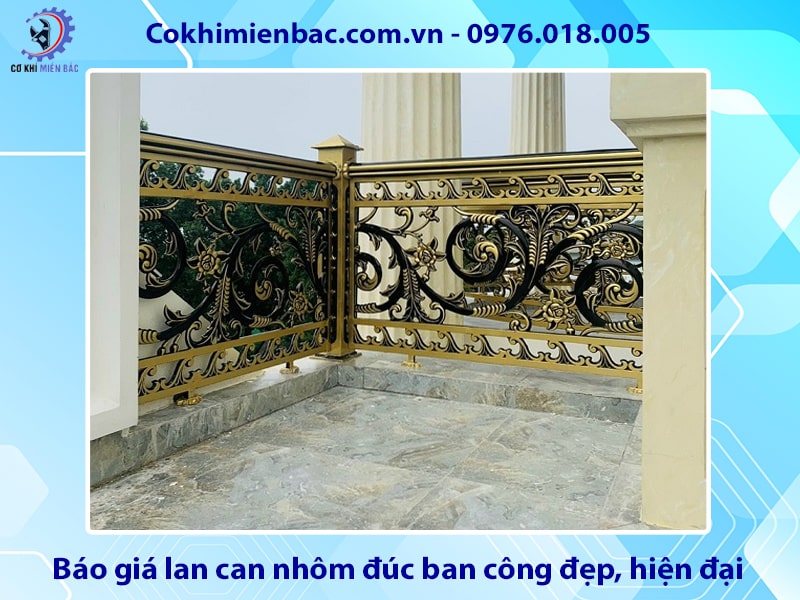 Báo giá lan can nhôm đúc ban công đẹp, hiện đại mới nhất 2025