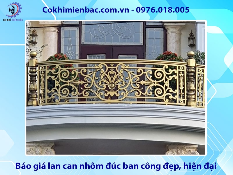 Báo giá lan can nhôm đúc ban công đẹp, hiện đại mới nhất 2025