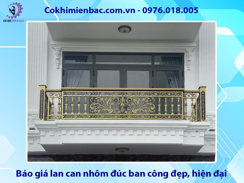 Báo giá lan can nhôm đúc ban công đẹp, hiện đại mới nhất 2025