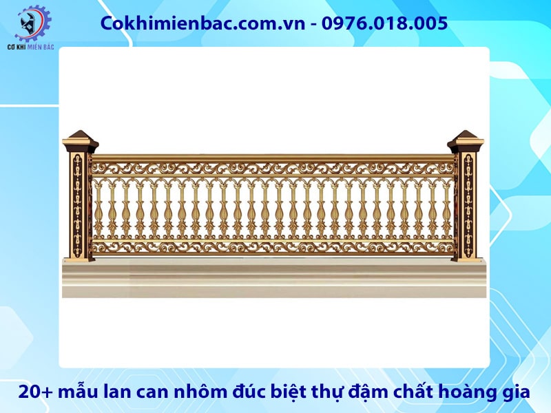 20+ mẫu lan can nhôm đúc biệt thự đậm chất hoàng gia