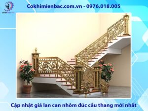Cập nhật giá lan can nhôm đúc cầu thang mới nhất 2025