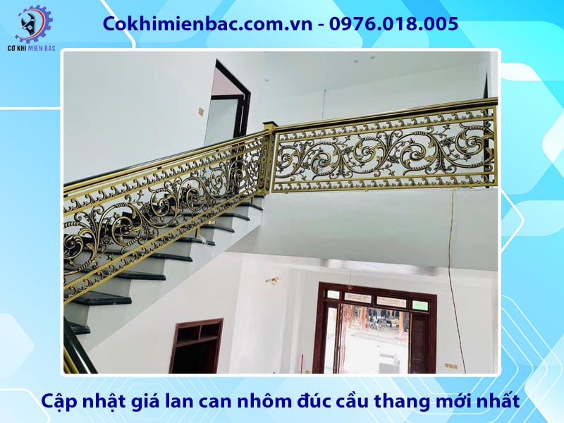 Cập nhật giá lan can nhôm đúc cầu thang mới nhất 2025