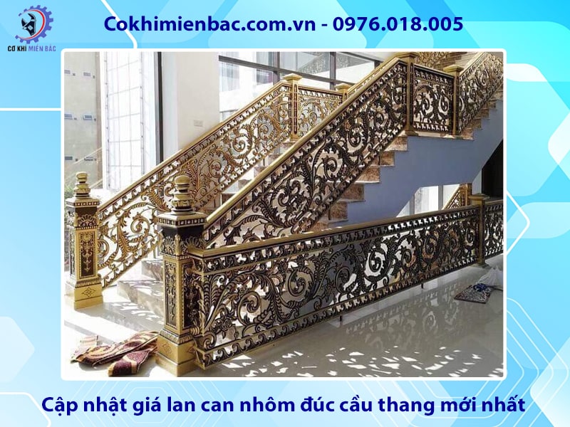 Cập nhật giá lan can nhôm đúc cầu thang mới nhất 2025