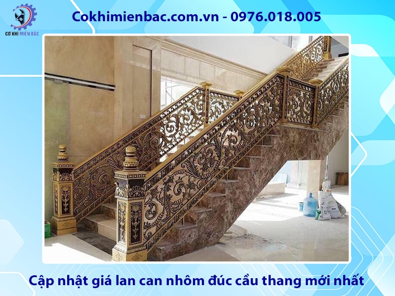 Cập nhật giá lan can nhôm đúc cầu thang mới nhất 2025