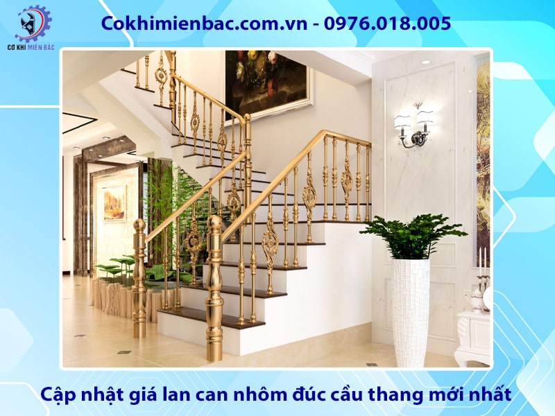 Cập nhật giá lan can nhôm đúc cầu thang mới nhất 2025