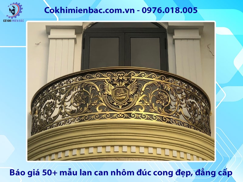 Báo giá 50+ mẫu lan can nhôm đúc cong đẹp, đẳng cấp 2025