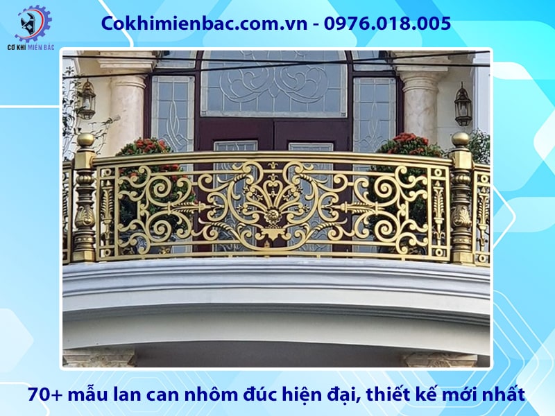 70+ mẫu lan can nhôm đúc hiện đại, thiết kế mới nhất năm 2025