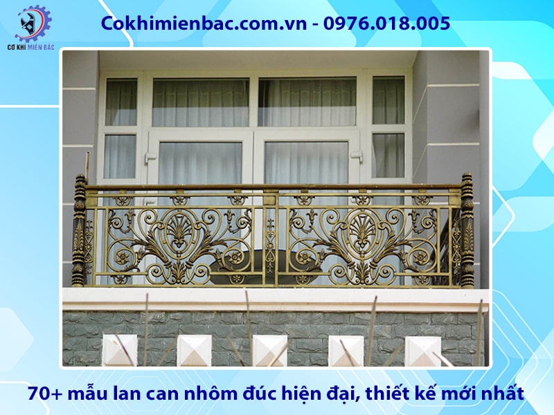 70+ mẫu lan can nhôm đúc hiện đại, thiết kế mới nhất năm 2025