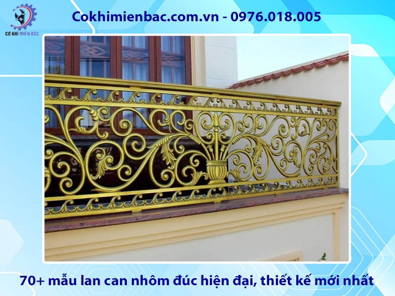 70+ mẫu lan can nhôm đúc hiện đại, thiết kế mới nhất năm 2025