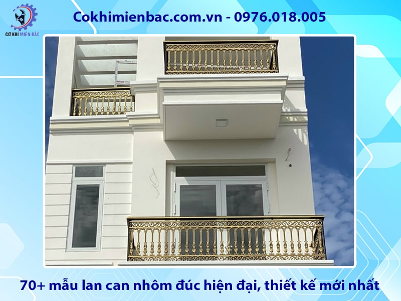 70+ mẫu lan can nhôm đúc hiện đại, thiết kế mới nhất năm 2025