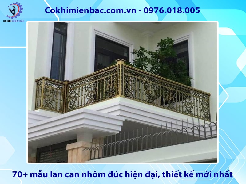 70+ mẫu lan can nhôm đúc hiện đại, thiết kế mới nhất năm 2025