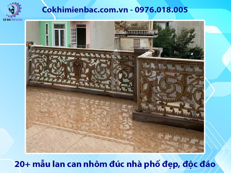 20+ mẫu lan can nhôm đúc nhà phố đẹp, độc đáo 2025