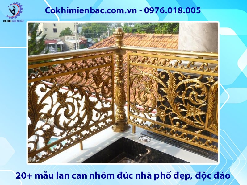 20+ mẫu lan can nhôm đúc nhà phố đẹp, độc đáo 2025