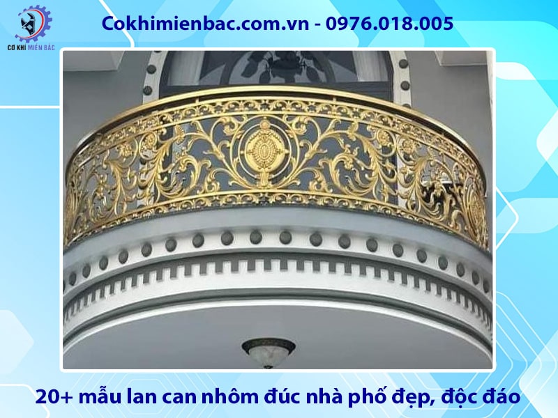 20+ mẫu lan can nhôm đúc nhà phố đẹp, độc đáo 2025