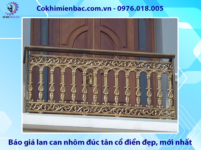 Báo giá lan can nhôm đúc tân cổ điển đẹp, mới nhất 2025