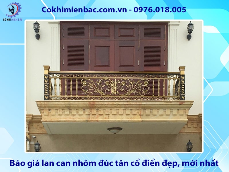 Báo giá lan can nhôm đúc tân cổ điển đẹp, mới nhất 2025