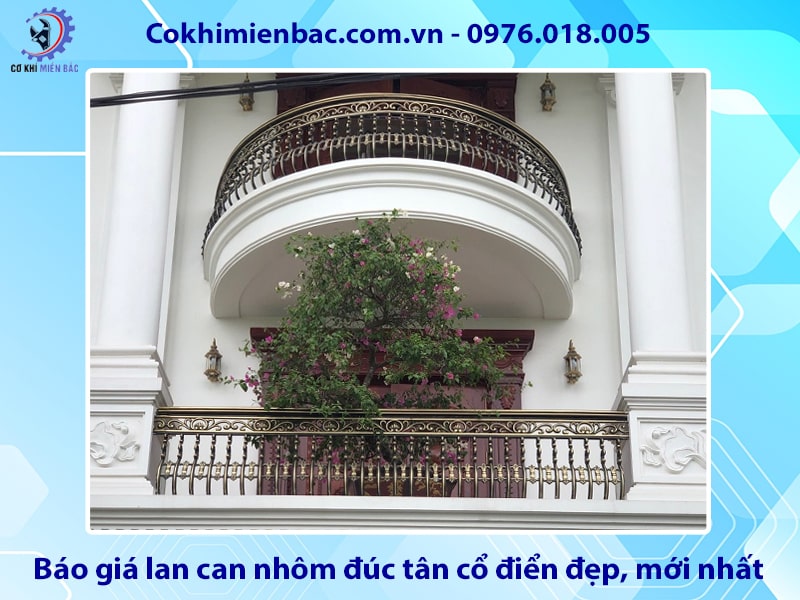 Báo giá lan can nhôm đúc tân cổ điển đẹp, mới nhất 2025