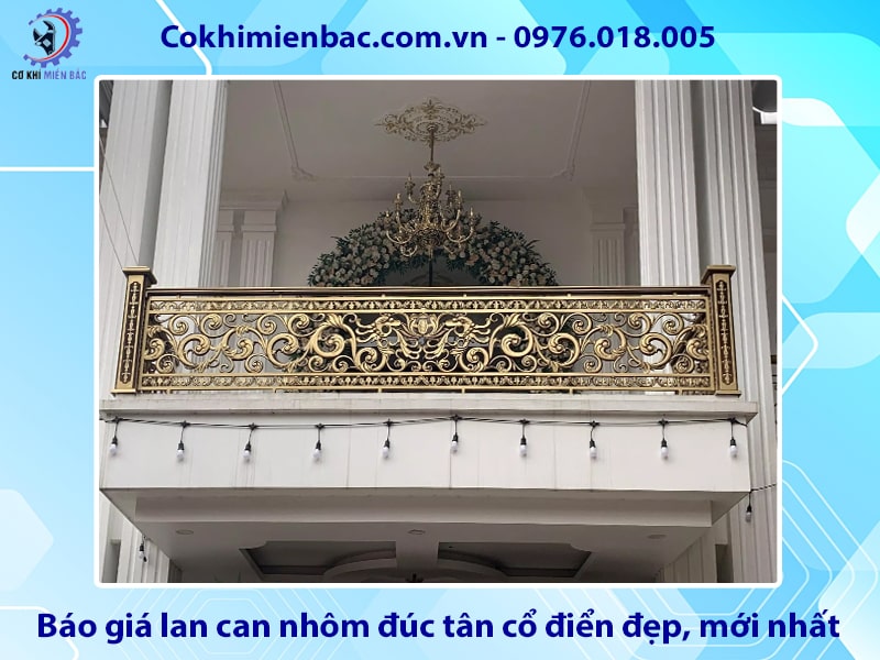 Báo giá lan can nhôm đúc tân cổ điển đẹp, mới nhất 2025
