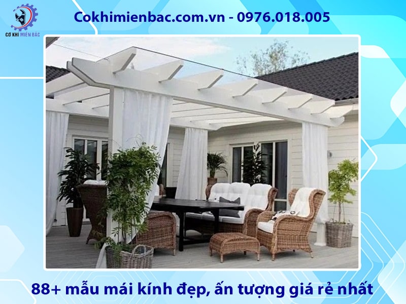 88+ mẫu mái kính đẹp, ấn tượng giá rẻ nhất năm 2025