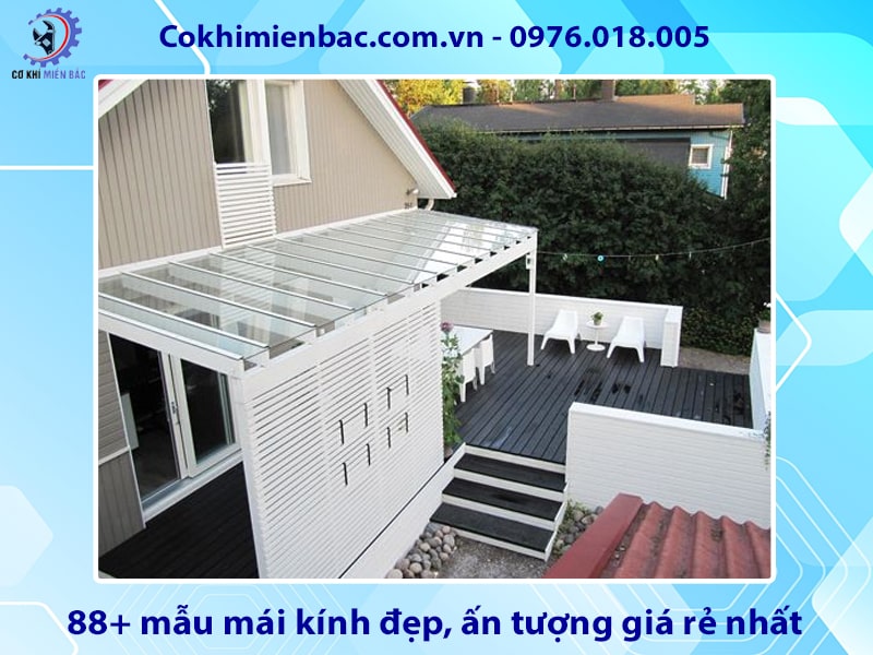 88+ mẫu mái kính đẹp, ấn tượng giá rẻ nhất năm 2025