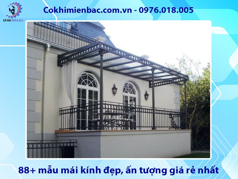 88+ mẫu mái kính đẹp, ấn tượng giá rẻ nhất năm 2025