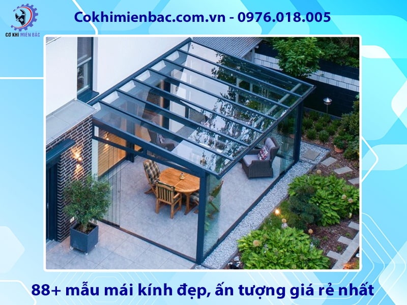 88+ mẫu mái kính đẹp, ấn tượng giá rẻ nhất năm 2025