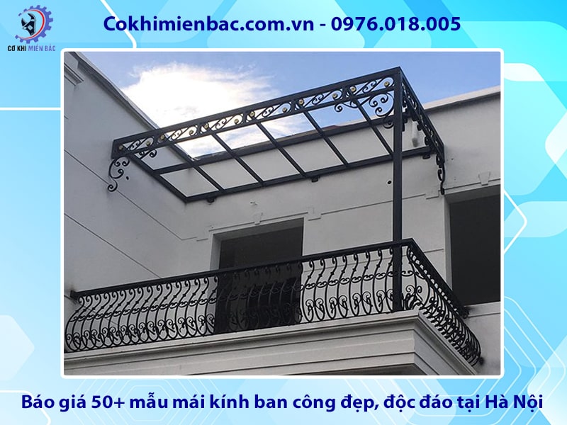 Báo giá 50+ mẫu mái kính ban công đẹp, độc đáo tại Hà Nội