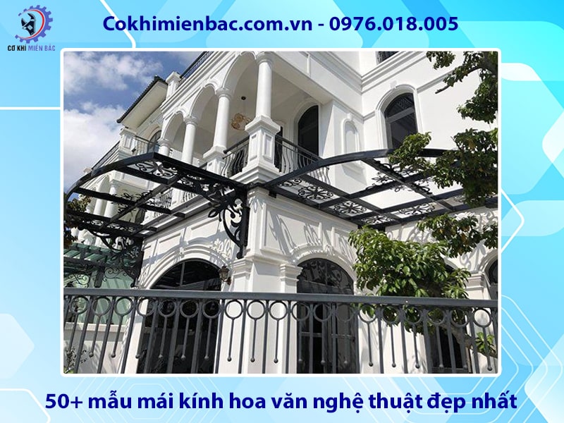 50+ mẫu mái kính hoa văn nghệ thuật đẹp nhất năm 2025