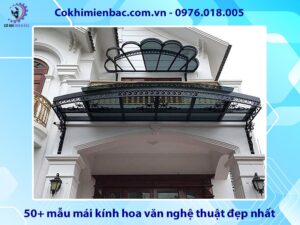 50+ mẫu mái kính hoa văn nghệ thuật đẹp nhất năm 2025