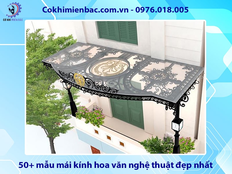 50+ mẫu mái kính hoa văn nghệ thuật đẹp nhất năm 2025