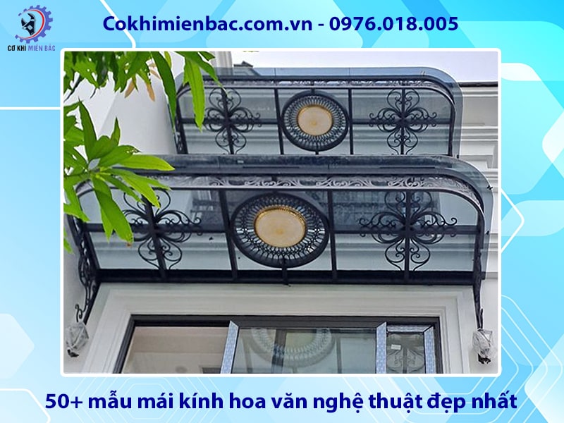 50+ mẫu mái kính hoa văn nghệ thuật đẹp nhất năm 2025