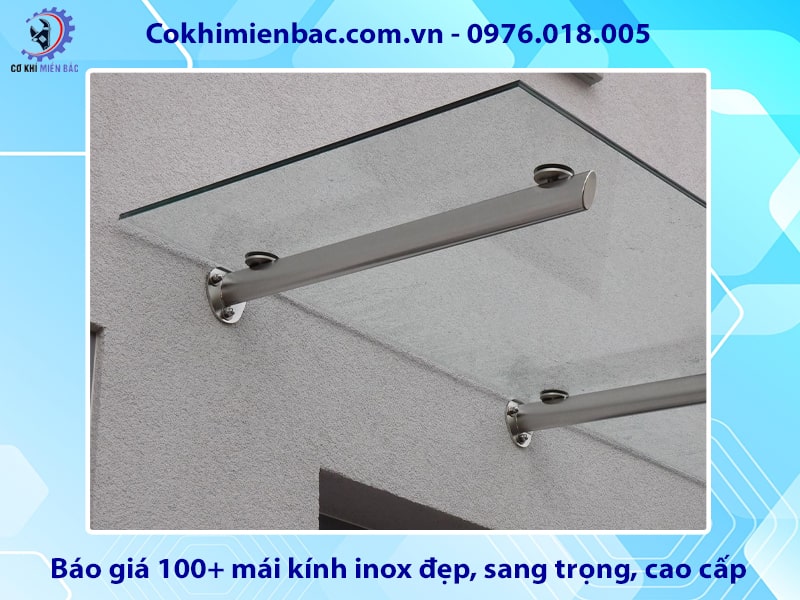 Báo giá 100+ mái kính inox đẹp, sang trọng, cao cấp năm 2025