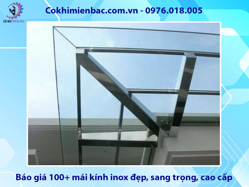 Báo giá 100+ mái kính inox đẹp, sang trọng, cao cấp năm 2025