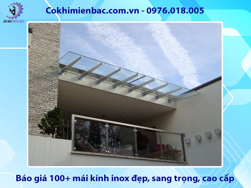 Báo giá 100+ mái kính inox đẹp, sang trọng, cao cấp năm 2025
