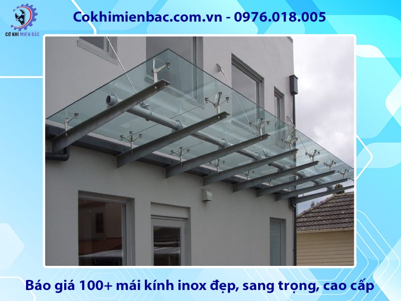 Báo giá 100+ mái kính inox đẹp, sang trọng, cao cấp năm 2025