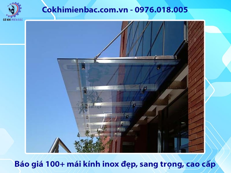 Báo giá 100+ mái kính inox đẹp, sang trọng, cao cấp năm 2025
