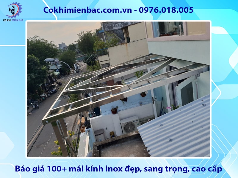 Báo giá 100+ mái kính inox đẹp, sang trọng, cao cấp năm 2025
