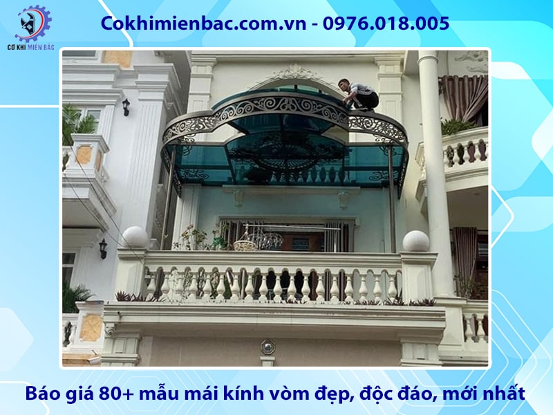 Báo giá 80+ mẫu mái kính vòm đẹp, độc đáo, mới nhất
