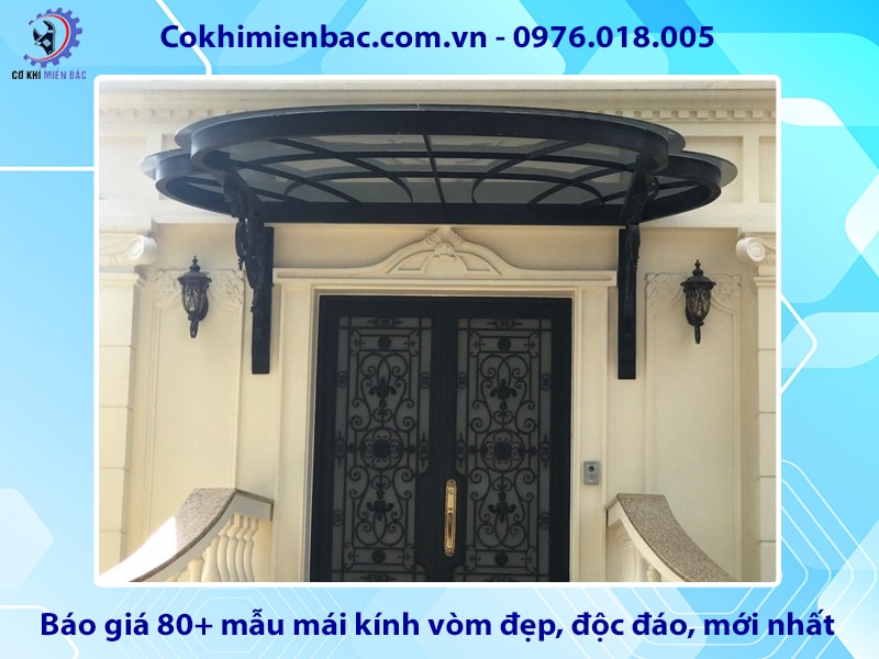 Báo giá 80+ mẫu mái kính vòm đẹp, độc đáo, mới nhất