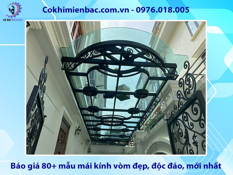 Báo giá 80+ mẫu mái kính vòm đẹp, độc đáo, mới nhất