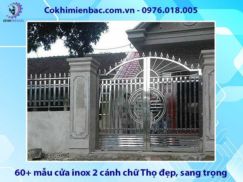 60+ mẫu cửa inox 2 cánh chữ Thọ đẹp, sang trọng, giá rẻ