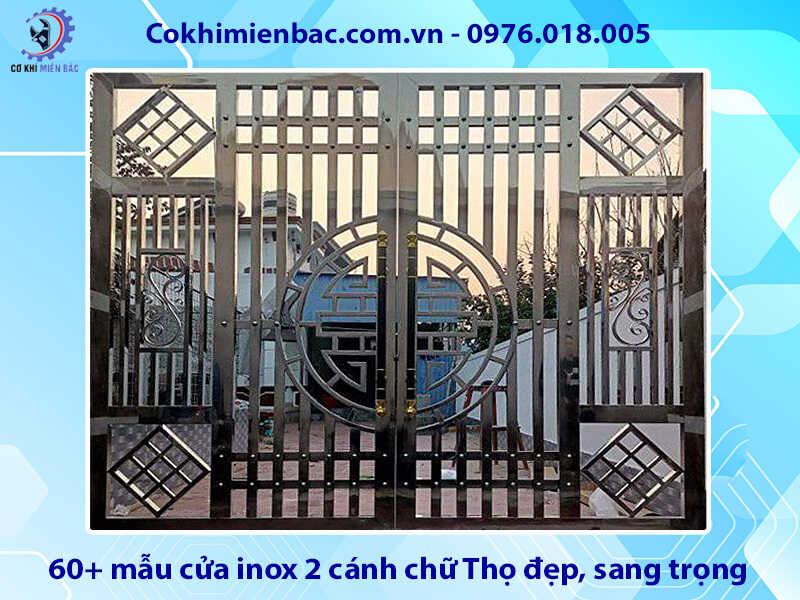 60+ mẫu cửa inox 2 cánh chữ Thọ đẹp, sang trọng, giá rẻ